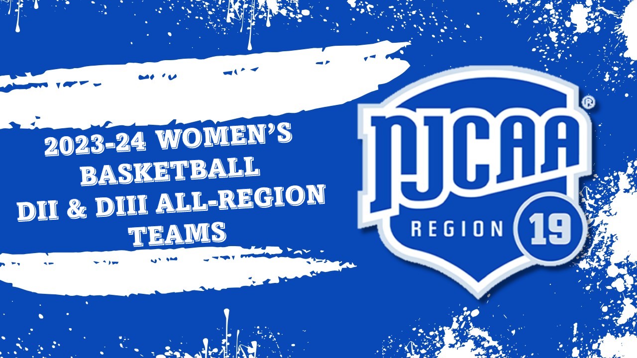 2023-24 Women's Basketball All-Region Teams Released For DII & DIII
